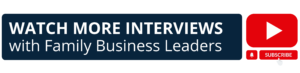 Watch More interviews with Family Business Leaders 1
